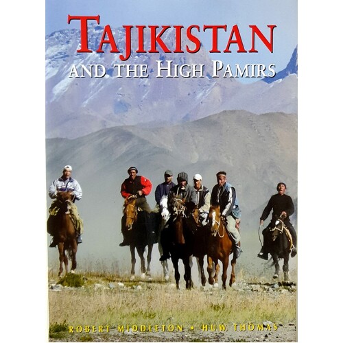 Tajikistan And The High Pamirs. A Companion And Guide
