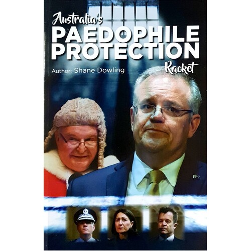 Australia's Paedophile Protection Racket