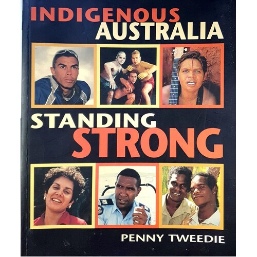 Indigenous Australia. Standing Strong