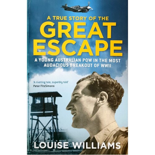 A True Story Of The Great Escape