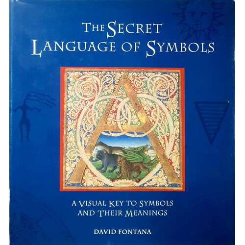 Secret Language Of Symbols. A Visual Key To Symbols And Their Meanings