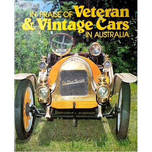 In Praise Of Veteran And Vintage Cars In Australia