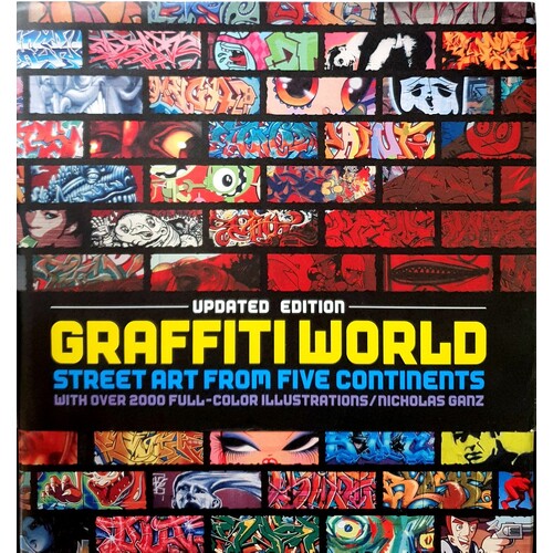 Graffiti World. Street Art From Five Continents