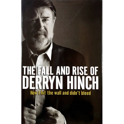 The Fall And Rise Of Derryn Hinch