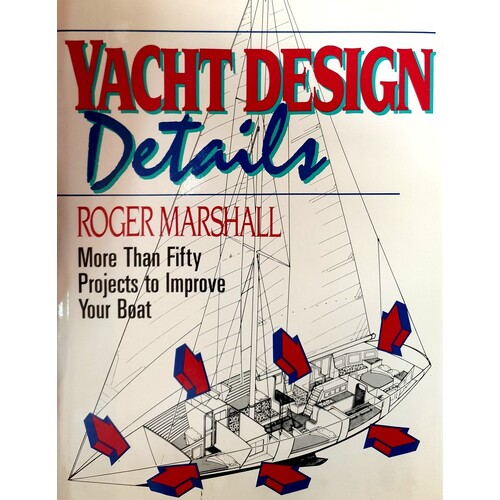 Yacht Design Details. More Than Fifty Projects To Improve Your Boat
