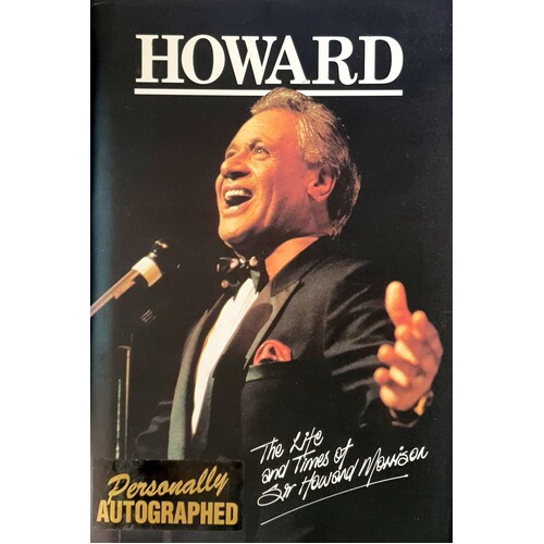Howard. The Life And Times Of Sir Howard Morrison
