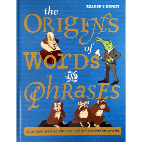 The Origins Of Words And Phrases