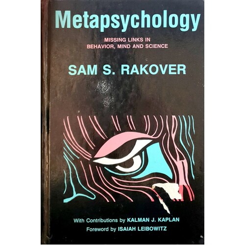 Metapsychology. Missing Links In Behavior, Mind And Science