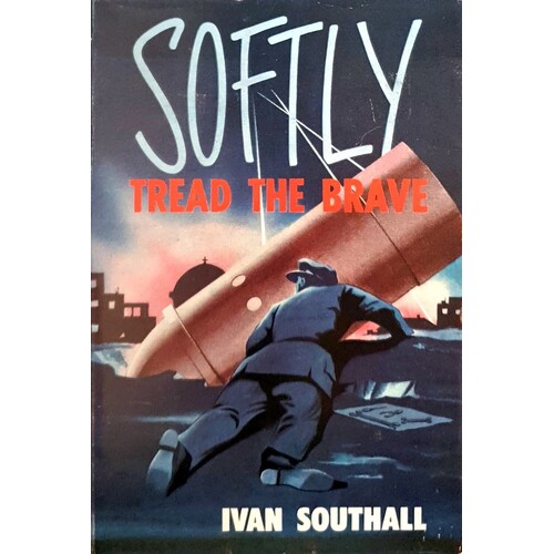 Softly Tread The Brave