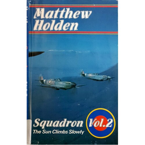 Squadron 2. The Sun Climbs Slowly