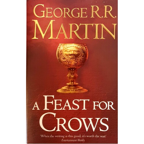 A Feast For Crows, Book Four. A Song Of Ice And Fire.