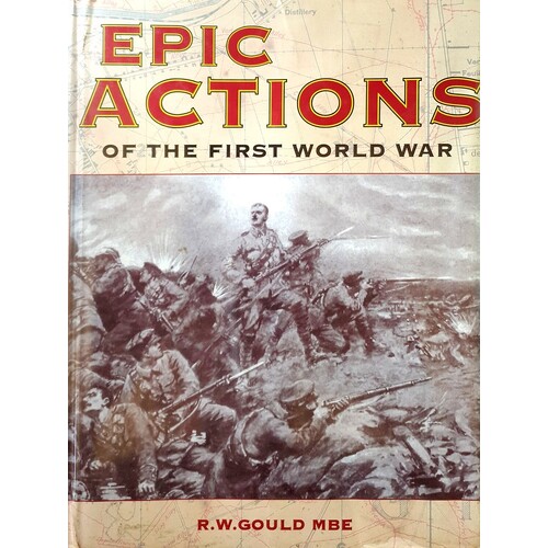 Epic Actions Of The First World War