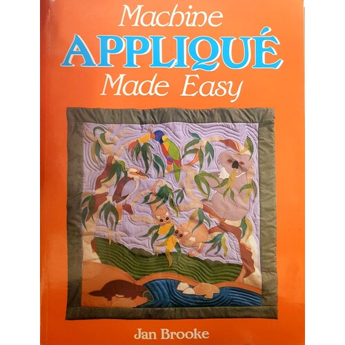 Machine Applique Made Easy