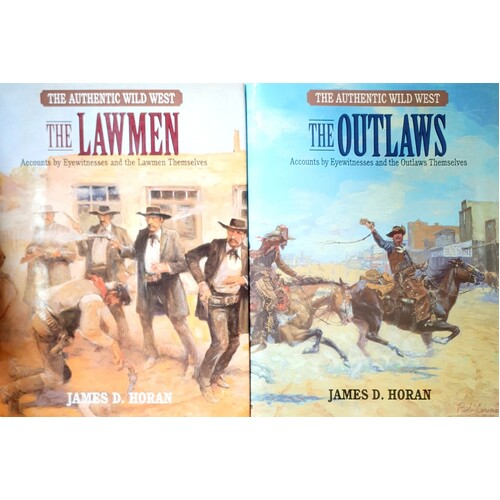 The Outlaws. The Lawmen. The Authentic Wild West. (Two Volume Set)