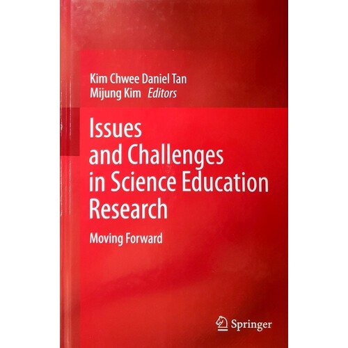 Issues And Challenges In Science Education Research. Moving Forward