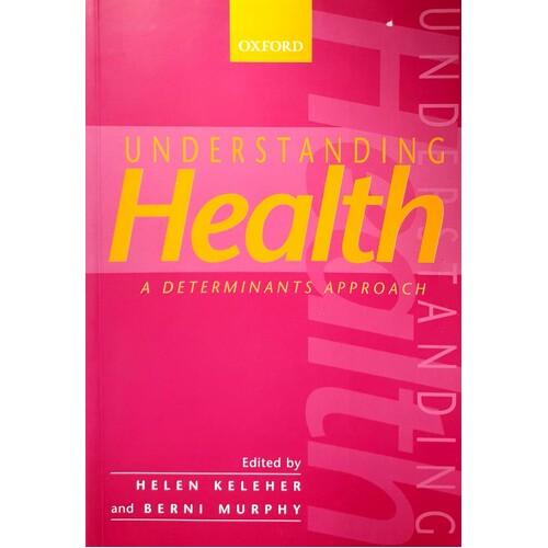 Understanding Health. A Determinants Approach