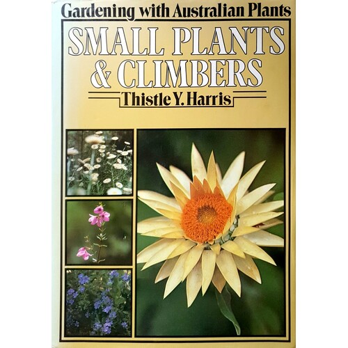 Gardening With Australian Plants. Small Plants And Climbers