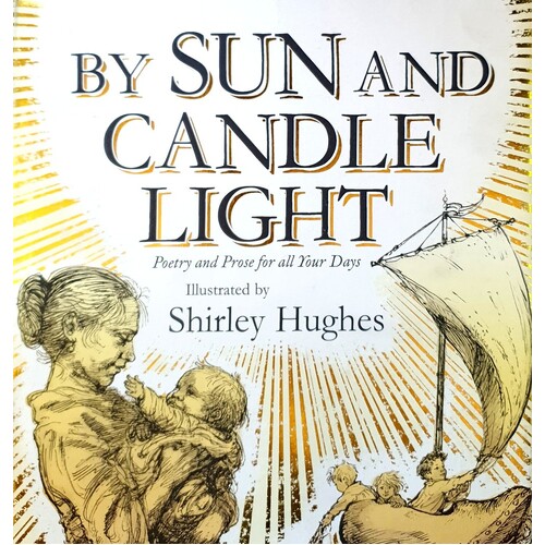 By Sun And Candlelight. Poetry And Prose For All Your Days