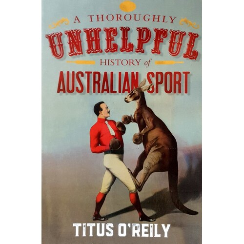 A Thoroughly Unhelpful History Of Australian Sport
