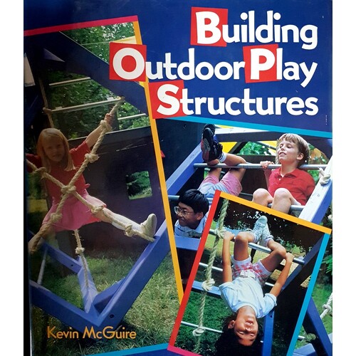 Building Outdoor Play Structures