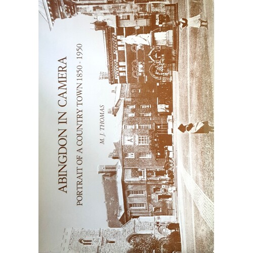 Abingdon In Camera. Portrait Of A Country Town 1850-1950