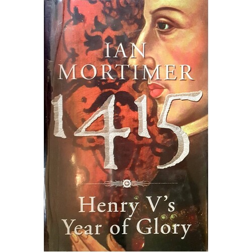 1415. Henry Vs Year Of Glory