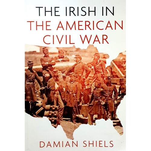 The Irish In The American Civil War
