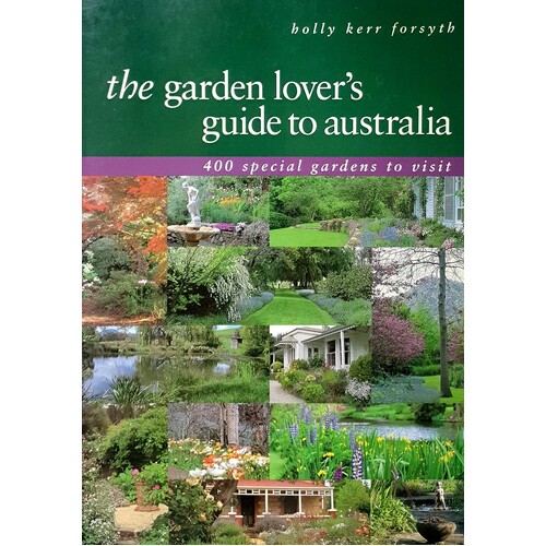 The Garden Lover's Guide To Australia