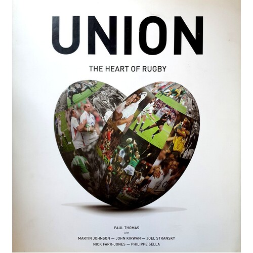 Union. The Heart Of Rugby