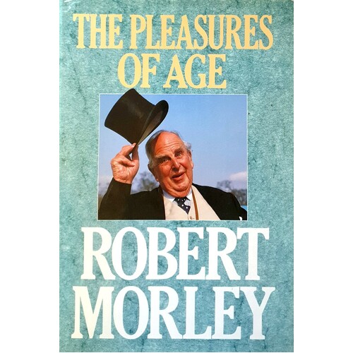 The Pleasures Of Age