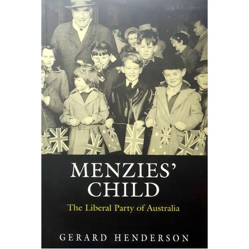 Menzies Child. The Liberal Party Of Australia