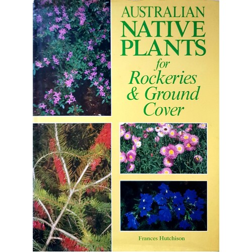 Australian Native Plants For Rockeries And Ground Cover