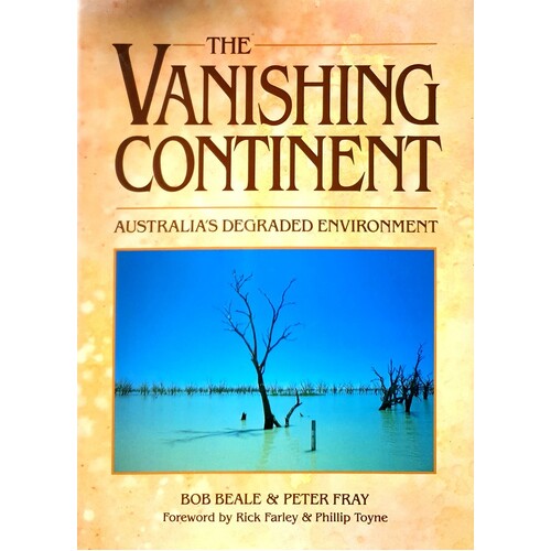 The Vanishing Continent. Australia's Degraded Environment
