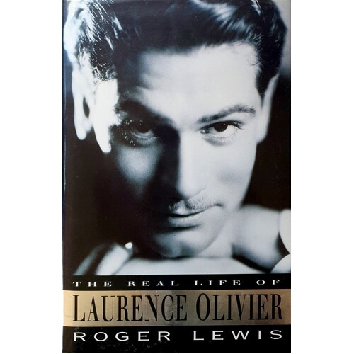 The Real Life Of Laurence Olivier