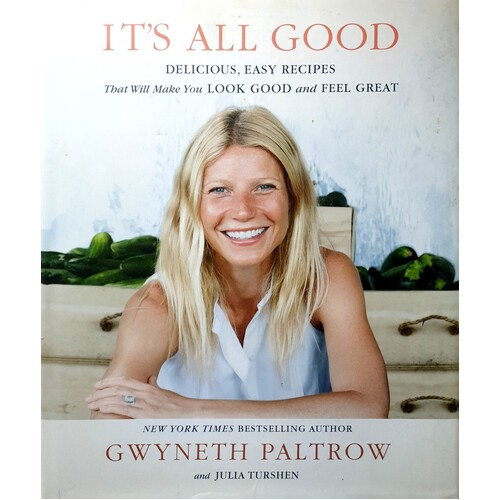 It's All Good. Delicious, Easy Recipes