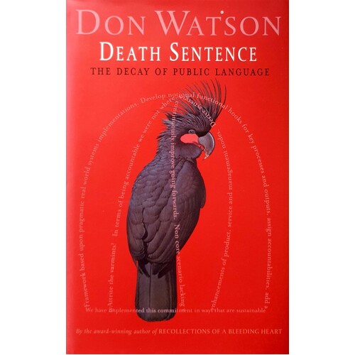 Death Sentence. The Decay Of Public Language