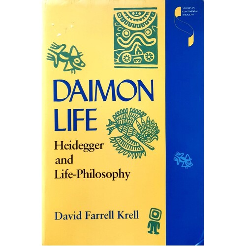 Daimon Life. Heidegger And Life-Philosophy