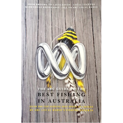 The ABC Guide To The Best Fishing In Australia