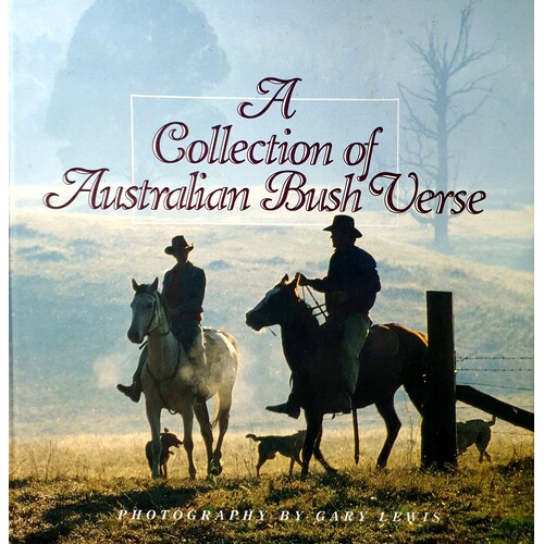 A Collection Of Australian Bush Verse