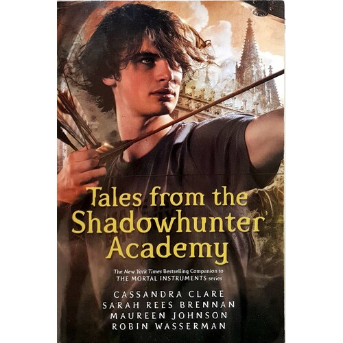 Tales From The Shadowhunter Academy