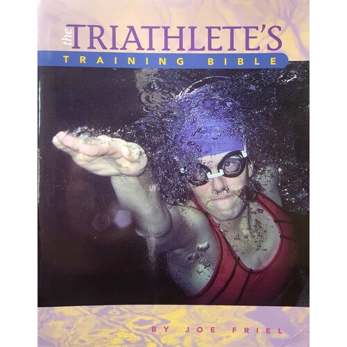 The Triathlete's Training Bible