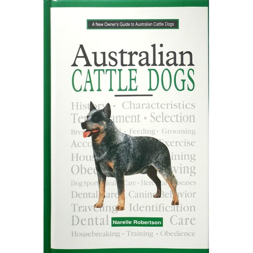 New Owner's Guide To Australian Cattle Dogs