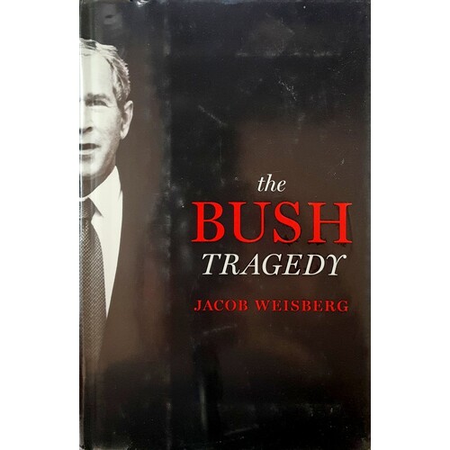 The Bush Tragedy