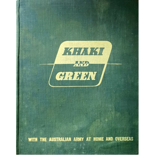 Khaki And Green With The Australian Army At Home And Overseas