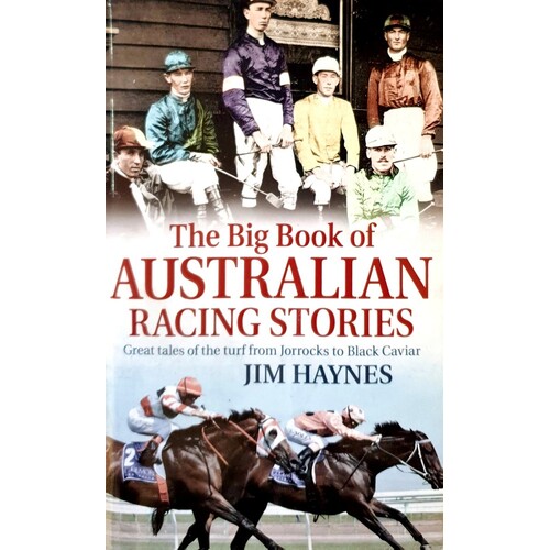 The Big Book Of Australian Racing Stories