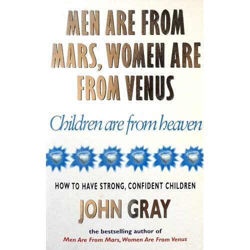 Men Are From Mars, Women Are From Venus And Children Are From Heaven