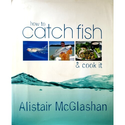 How To Catch Fish And Cook It