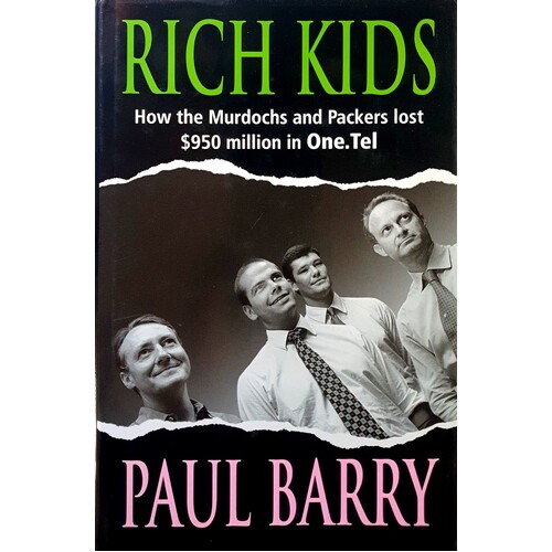Rich Kids. How The Murdochs And Packers Lost $950 Million In One Tel