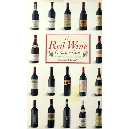 The Red Wine Companion. A Connoisseur's Guide