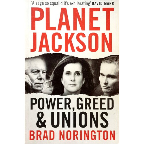 Planet Jackson. Power, Greed And Unions